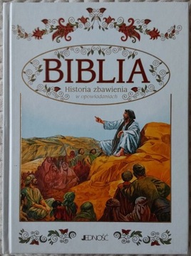 Biblia. Historia zbawienia w opowiadaniach.