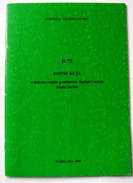 D-75   o dokonywaniu pomiarów, badań i oceny stany