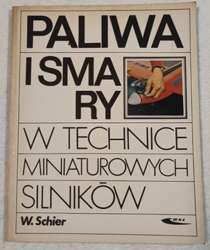 PALIWA i SMARY w technice miniaturowych SILNIKÓW