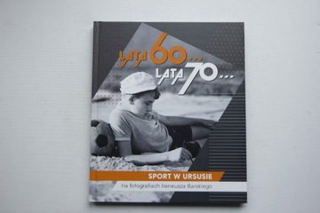 Sport w Ursusie lata 60 lata 70 ideał real foto