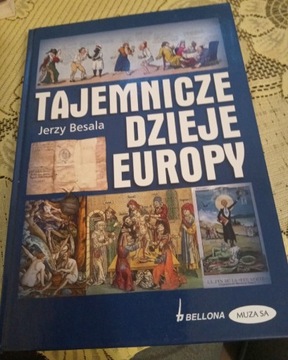 Tajemnicze dzieje Europy -Jerzy Besala 