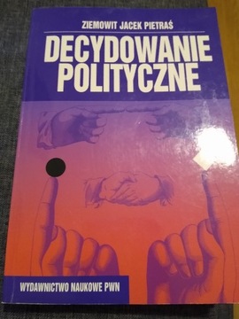 Z. Pietras "Decydowanie polityczne"