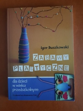 Zabawy plastyczne dla dzieci w wieku przedszkolnym