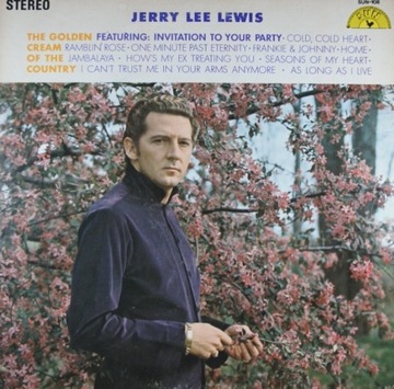 E64. JERRY LEE LEWIS GOLDEN CREAM OF COUNTRY ~ USA