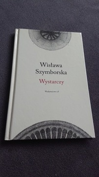 Wisłaswa Szymborska Wystarczy