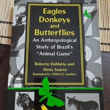 Eagles, Donkeys and Butterflies R. DaMatta