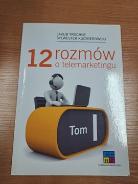 książka "12 rozmów o telemarketingu" tom I i II