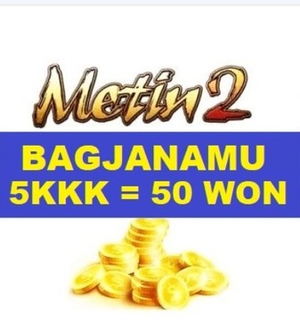 Metin2  Bagjanamu 50W 50 WON 5KKK YANG *Dostępny