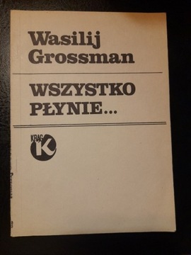 Wszystko płynie (W.Grossman)