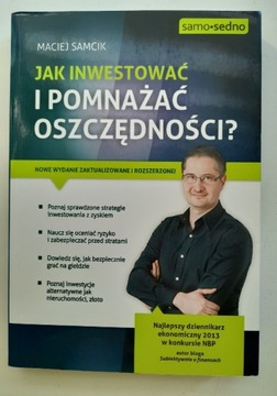 Maciej Samcik, Jak inwestować i pomnażac oszczędności