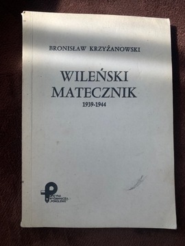Bronisław Krzyżanowski - Wileński matecznik  G