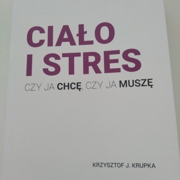Ciało i stres Krzysztof J.Krupka