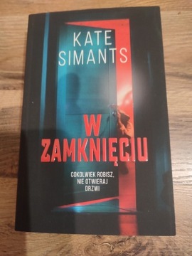 W zamknięciu - Kate Simants