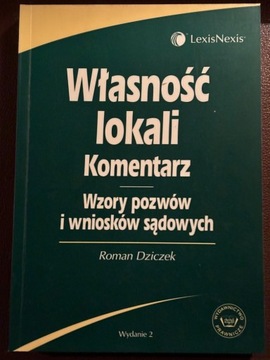 Własność lokali komentarz, wzory pozwów i wniosk.