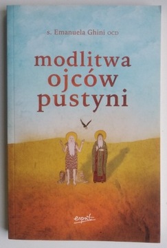 Modlitwa ojców pustyni - Emanuela Ghini