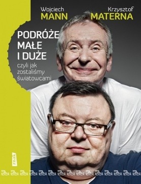 Podróże małe i duże. Mann i Materna.