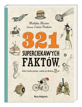 321 superciekawych faktów, które trzeba poznać..