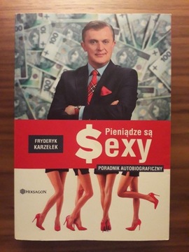 Pieniądze są sexy. F. Karzełek