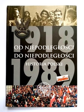 HISTORIA POLSKI OD NIEPODLEGŁOŚCI DO NIEPODLEGŁOŚC