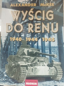 Wyścig do Renu 1940 1944 1945