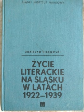 Życie literackie na Śląsku 1922-1939