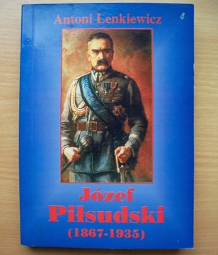 Józef Piłsudski (1867-1935) - A. Lenkiewicz