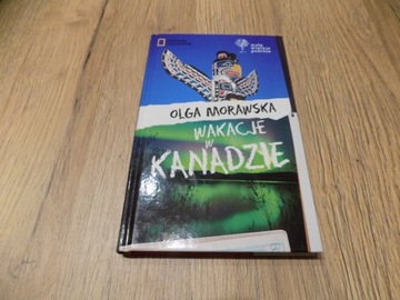 Wakacje w Kanadzie Olga Morawska