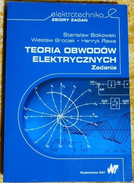 Teoria obwodów elektrycznych zadania Bolkowski