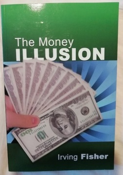 The MONEY ILLUSION - Irving Fisher