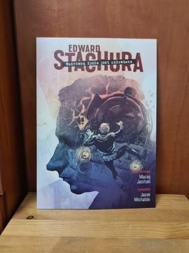 Edward Stachura Wędrówką życie jest człowieka