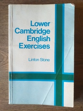 Lower Cambridge English Exercises - Linton Stone