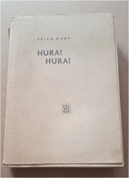 Hura! Hura! Erich Kuby Czytelnik 1964