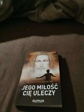 Jego Miłość Cię Uleczy 