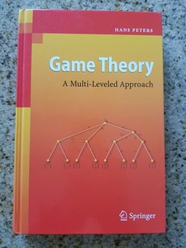 Hans Peters -Game Theory. A Multi-Leveled Approach