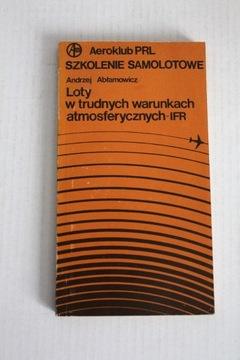 Loty w trudnych warunkach atmosferycznych IFR