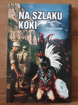 "Na szlaku koki" J.R. Suchocki