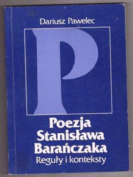 Pawelec Poezja Stanisława Barańczaka