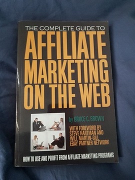 Complete guide to affiliate marketing on the web