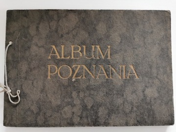 Album Poznania. Wg fotografii R. S. Ulatowskiego. 