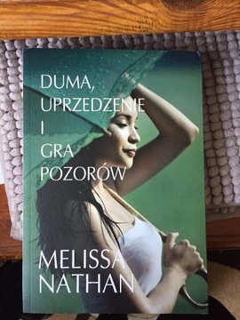 Duma, uprzedzenie i gra pozorów - Melissa Nathan