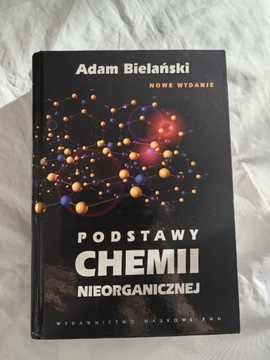 Podstawy chemii nieorganicznej Adam Bielański PWN