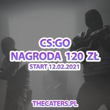 WSTĘP DO TURNIEJU CS:GO | THECATERS 12.02.2021