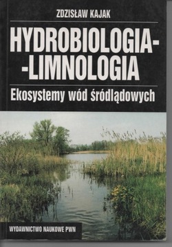 Hydrobiologia-limnologia  Zdzisław Kajak