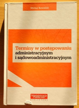 terminy w postępowaniu administracyjnym i sądowoad