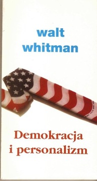 Demokracja i personalizm - Walt Whitman