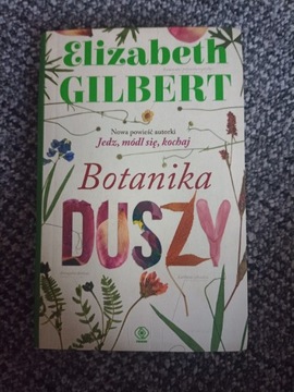Botanika duszy Elizabeth Gilbert 