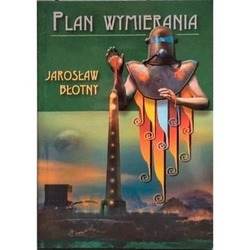 Jarosław Błotny "Plan wymierania"