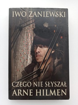 Czego nie słyszał Arne Hilmen