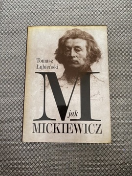 Książka „M jak Mickiewicz” T. Łubieński