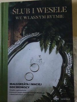 Ślub i wesele we własnym rytmie M.M. Dziczkowscy